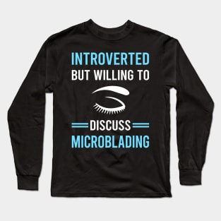 Introverted Microblading Microblade Long Sleeve T-Shirt